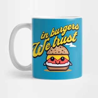 In burgers we trust Mug